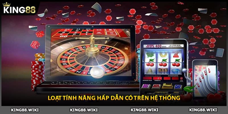 Loạt tính năng hấp dẫn có trên hệ thống khi tải app King88